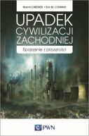 Ok�adka - Upadek cywilizacji zachodniej. Spojrzenie z przysz�o�ci