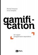 Okadka ksizki - Gamification. Jak wygra zaangaowanie respondenta