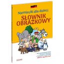 Okadka ksizki - Niemiecki dla dzieci. Sownik obrazkowy wyd. 2 
