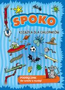 Okadka - Spoko ksika dla chopakw. Podrcznik do walki z nud!