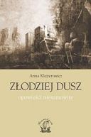 Okadka ksizki - Zodziej dusz. Opowieci niesamowite