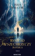 Okładka - Rozpad Wszechrzeczy. Złotnica