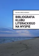 Okadka - Bibliografia Klubu Literackiego Na Wyspie 1964-2022