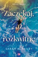 Ok�adka - Pacific Shores (Tom 2). Zaczekaj, a� rozkwitn�. Pacific Shores. Tom 2