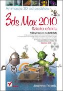 Okładka - 3ds max 2010. Animacja 3D od podstaw. Szkoła efektu