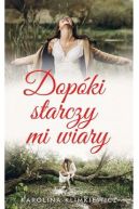 Okadka ksizki - Dopki starczy mi wiary