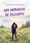 Ok�adka ksi�zki - Gdy naprawd� si� poznamy (Wi�ksze Litery)