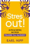 Ok�adka - Stres out!. Jak przej�� kontrol� nad stresem