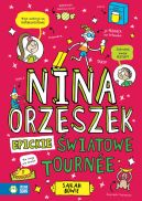 Ok�adka - Nina Orzeszek. Epickie �wiatowe tournee
