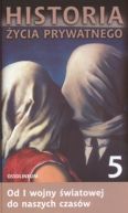 Okadka - Historia ycia prywatnego  Tom V  Od I wojny wiatowej do naszych czasw