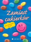 Okadka ksiki - Zamiast cukierkw