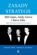 Okadka ksiki - Zasady strategii. Pi ponadczasowych lekcji. Bill Gates, Andy Grove i Steve Jobs.