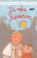 Okładka książki - Za rękę z Papieżem