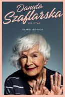 Okładka - Danuta Szaflarska. Jej czas