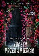 Okładka - Zdążyć przed śmiercią