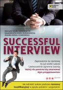 Ok�adka - Successful interview. Jak odnie�� sukces podczas rozmowy kwalifikacyjnej w j�zyku polskim i angielskim
