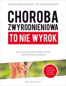 Okadka - Choroba zwyrodnieniowa to nie wyrok. Jak poprzez wiczenia i diet unikn niepotrzebnego cierpienia.