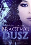Okładka - Bractwo Dusz: Księga 3