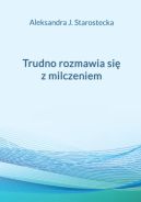 Okadka - Trudno rozmawia si z milczeniem