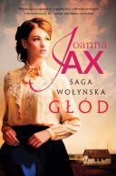 Okładka książki - Saga Wołyńska. Głód