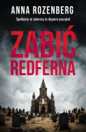 Okładka ksiązki - Zabić Redferna