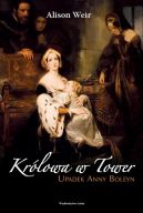 Okadka ksizki - Krlowa w Tower Upadek Anny Boleyn