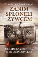 Okładka - Zanim spłonęli żywcem