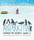 Okadka - Antarktyda. Wyprawa na kraniec wiata