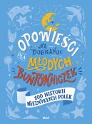 Okładka - Opowieści na dobranoc dla młodych buntowniczek. 100 historii niezwykłych Polek