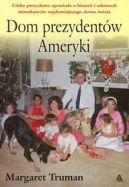 Okadka ksizki - Dom prezydentw Ameryki