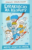 Okładka książki - Drakulcio ma kłopoty. Mistrz jazdy na krechę
