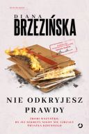 Okadka ksizki - Nie odkryjesz prawdy