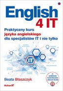 Okadka ksizki - English 4 IT. Praktyczny kurs jzyka angielskiego dla specjalistw IT i nie tylko (ebook)