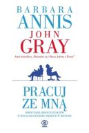 Okadka ksizki - Pracuj ze mn. Osiem najsabszych punktw w relacjach damsko-mskich w biznesie