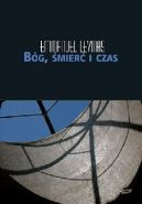 Okładka książki - Bóg, śmierć i czas