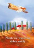 Ok�adka ksi�zki - Niech Ci� wspieraj� dobre anio�y