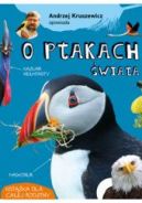 Okładka - Andrzej Kruszewicz opowiada o ptakach świata
