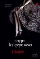 Okładka książki - Saga księżycowa. Cinder