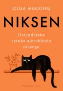 Okadka ksiki - Niksen. Holenderska sztuka nierobienia  niczego