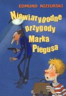 Okładka - Niewiarygodne przygody Marka Piegusa