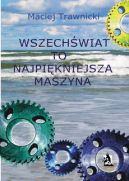 Okadka -  Wszechwiat to najpikniejsza maszyna
