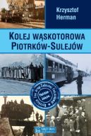 Okładka - Kolej wąskotorowa Piotrków-Sulejów