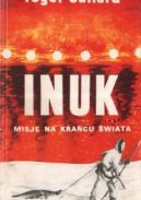 Ok�adka - Inuk. Misje na kra�cu �wiata