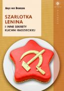 Okadka - Szarlotka Lenina i inne sekrety kuchni radzieckiej