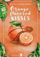 Ok�adka - Orange-flavored Kisses