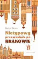 Okadka ksizki - Nietypowy przewodnik po Krakowie