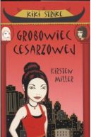 Ok�adka - Kiki Strike. Grobowiec cesarzowej 