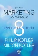 Ok�adka - Przez marketing do wzrostu. 8 zwyci�skich strategii
