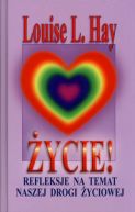 Okładka - Życie Refleksje na temat naszej drogi życiowej