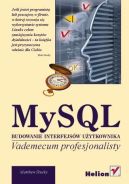Ok�adka - MySQL. Budowanie interfejs�w u�ytkownika. Vademecum profesjonalisty
